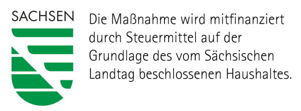 Sachsen – Die Maßnahme wird mitfinanziert durch Steuermittel auf der Grundlage des vom Sächsischen Landtag beschlossenen Haushaltes